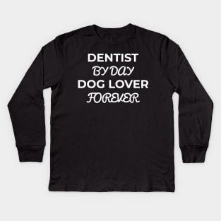 Dentist Kids Long Sleeve T-Shirt